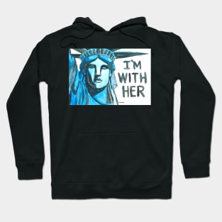 Lady Liberty - I'm With Her Hoodie